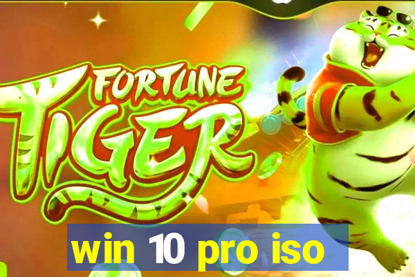 win 10 pro iso